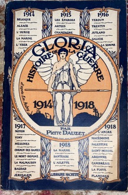 ,,GLORIA&amp;quot;HISTOIRE DE LA GUERRE 1914-918, Pierre DAUZET/COPERTI ORIGINALE BROSATE foto