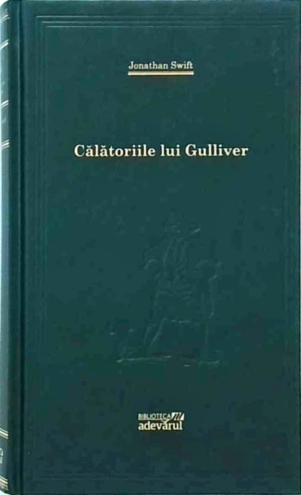 Jonathan Swift - Calatoriile lui Gulliver