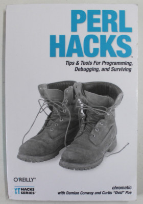 PERL HACKS by CHROMATIC with DAMIAN CONWAY and CURTIS &amp;#039;&amp;#039; OVID &amp;#039;&amp;#039; POPE , TIPS and TOOLS FOR PROGRAMMING DEBUGGING , AND SURVIVING , 2006 foto