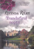 Lucinda Riley - Trandafirul noptii