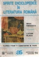 Spirite enciclopedice in literatura romana: Mihai Eminescu. Lucian Blaga (Antologie comentata) foto