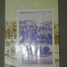 ISTORIA POSTALA A SIBIULUI de EMANOIL MUNTEANU SIBIU 1980 , DEDICATIE