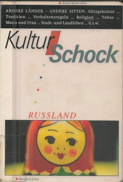 Kulturschock Ru&szlig;land