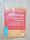 Memorator. Literatura rom&acirc;nă pentru clasele 5-8 și Evaluarea Națională-Alina Ene