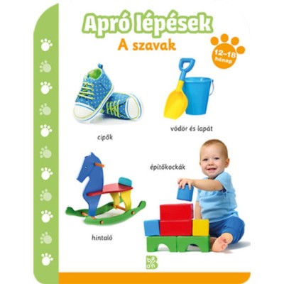 Apr&amp;oacute; l&amp;eacute;p&amp;eacute;sek - A szavak (12 - 18 h&amp;oacute;nap) foto