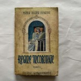 Maria Regina Romaniei - Regine incoronate - Vol. 2 - 1944