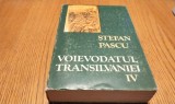 VOIEVODATUL TRANSILVANIEI - Vol. IV - Stefan Pascu - Editura Dacia, 1989, 568 p. cu ilustratii in text + 5 harti