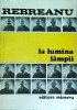 Liviu Rebreanu - La lumina lampii, Editura Minerva, Documente Literare, Beletristica, Literatura Romana