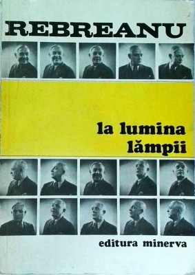 Liviu Rebreanu - La lumina lampii foto