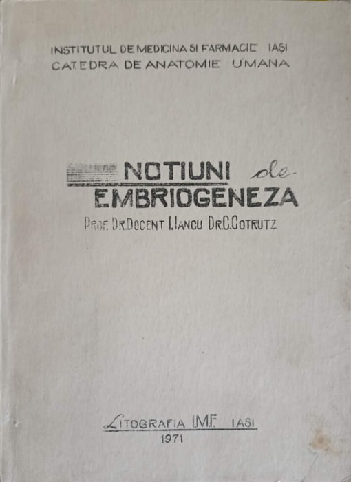 NOTIUNI DE EMBRIOGENEZA-I. IANCU, C. COTRUTZ-249585