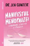Manifestul menopauzei. O abordare științifică și feministă - Jen Gunter