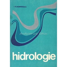 Hidrologie - I. Vladimirescu - Tiraj: 2930 Exemplare