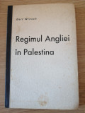 Regimul Angliei &icirc;n Palestina - Gert Winsch - Berlin 1940
