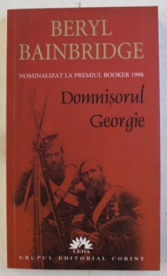 DOMNISORUL GEORGIE de BERYL BAINBRIDGE , 2007 foto