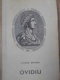 Ovidiu, Poetul Romei si al Tomisului - Ovidiu Drimba, 1966, Editura Tineretului, Biografic, 279 pagini