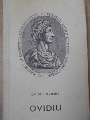 OVIDIU, POETUL ROMEI SI AL TOMISULUI-OVIDIU DRIMBA-219216 foto