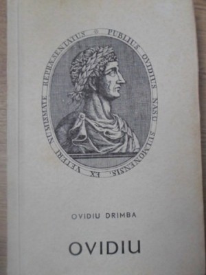 OVIDIU, POETUL ROMEI SI AL TOMISULUI-OVIDIU DRIMBA foto