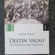 DESTIN VALAH - Adrian Majuru