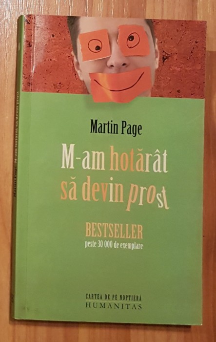 M-am hotarat sa devin prost de Martin Page