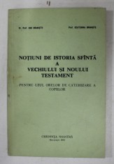 TIUNI DE ISTORIA SFANTA A VECHIULUI SI NOULUI TESTAMENT PENTRU UZUL ORELOR DE CATEHIZARE A COPIILOR de ENE BRANISTE si ECATERINA BRANISTE , 1991
