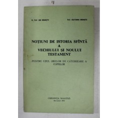 TIUNI DE ISTORIA SFANTA A VECHIULUI SI NOULUI TESTAMENT PENTRU UZUL ORELOR DE CATEHIZARE A COPIILOR de ENE BRANISTE si ECATERINA BRANISTE , 1991
