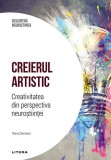 Descopera Neurostiinta. Creierul artistic. Creativitatea din perspectiva neurostiintei - Litera
