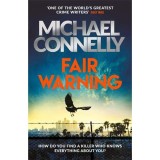 Fair Warning - Michael Connelly