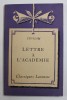 FENELON - LETTRE A L &#039;ACADEMIE , notes explicatives par MAXIME ROUX , 1934 , SUBLINIATA CU PIXUL *