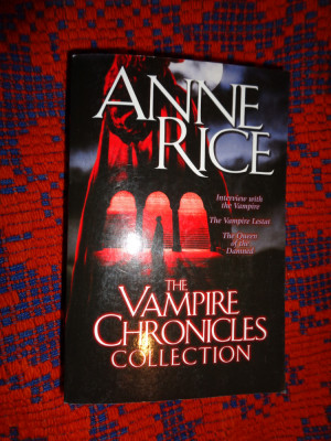 Anne Rice - The vampire chronicles / cronicile vampirilor partea 1+2+3 foto