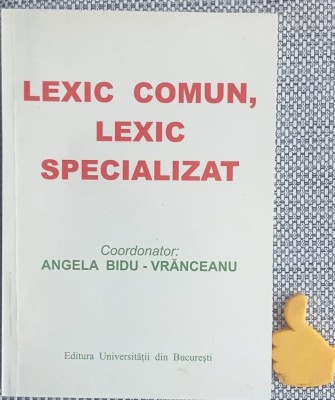 Lexic comun, Lexic specializat Angela Bidu-Vranceanu foto