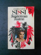 ELISABETH BURNAT - SISSI. IMPARATEASA AUSTRIEI foto