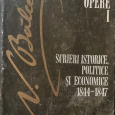 OPERE I, SCRIERI ISTORICE, POLITICE SI ECONOMICE 1844-1847