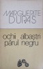 Ochii Albaștri Părul Negru - Marguerite Duras, Babel, 1990, Roman, Beletristica, Limba Romana, Editie Paperback