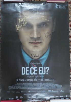 Afisul filmului De ce eu ? de Tudor Giurgiu,autografele actorilor si regizorului foto