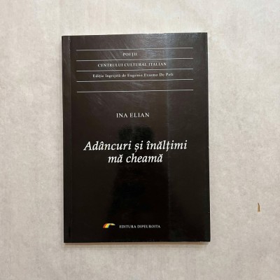 Ina Elian - Adancuri si inaltimi ma cheama foto
