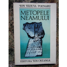 ION VADUVA-POENARU - METOPELE NEAMULUI (1980, cu o postfata de Radu Vulpe)