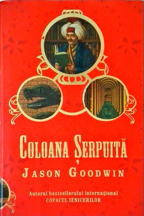 Jason Goodwin - Coloana serpuita