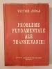 Victor Jinga - Probleme fundamentale ale Transilvaniei (ediția a II-a; 1995)