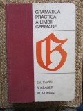 Gramatica Practica a Limbii Germane - Savin, Abager, Roman - Editura Stiintifica - Curs Limba Germana