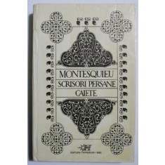 Scrisori persane. Caiete - Montesquieu (cateva sublinieri)
