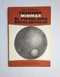 Teorema minmax și problema echilibrului &ndash; Aut. Anton Ștefănescu, Ed. Academiei R.S. Rom&acirc;nia, 1984