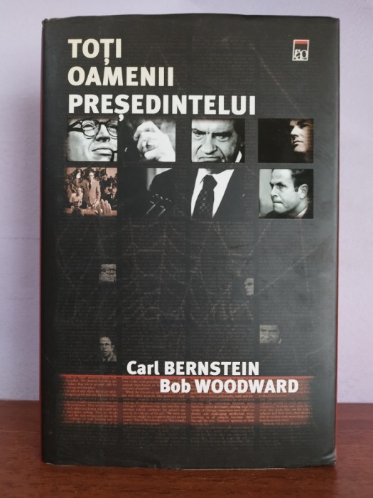 Carl Bernstein, Bob Woodward &ndash;Toti oamenii presedintelui