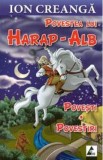 Povestea Lui Harap-Alb - Ion Creanga