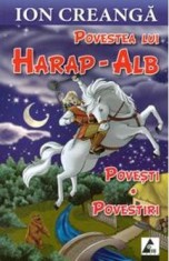 Povestea Lui Harap-Alb - Ion Creanga