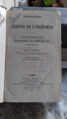 INTRODUCTION A LA SCIENCE DE L&amp;#039;INGENIEUR - J. CLAUDEL (INTRODUCERE IN STIINTA INGINERIEI) foto