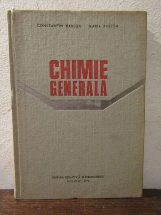 Chimie generală - Constantin Rabega, Maria Rabega