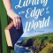 The Library at the Edge of the World