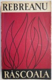 Răscoala - Liviu Rebreanu - Carte beletristica