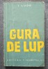 I. Ludo - Gura de lup (ilustrații: A. Rik; 1954)