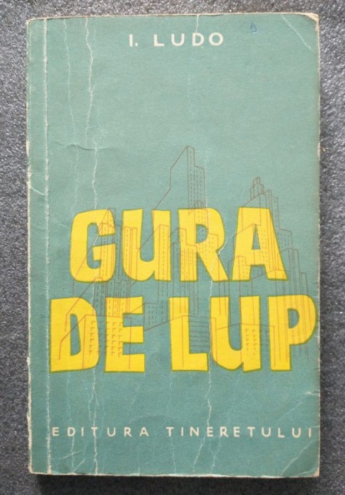 I. Ludo - Gura de lup (ilustrații: A. Rik; 1954)